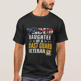 Proud Daughter Of A Coast Guard Veteran American F T-Shirt