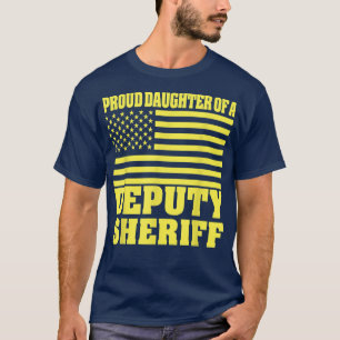 Proud Daughter Of A Deputy Sheriff American Flag  T-Shirt