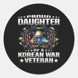 Proud Daughter Of A Korean War Veteran Military Ve Classic Round Sticker