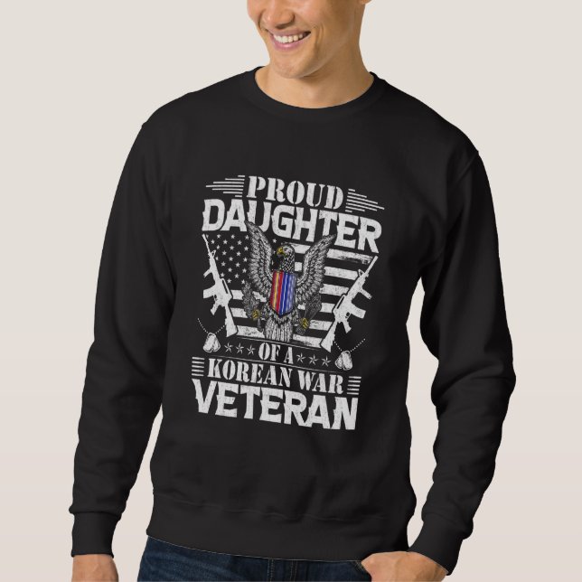 Proud Daughter Of A Korean War Veteran Sweatshirt (Front)