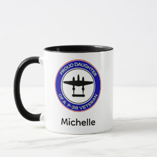 Proud Daughter of a P-38 Veteran Mug