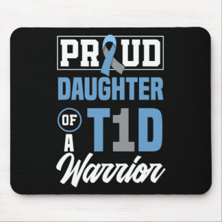 Proud Daughter Of A T1d Warrior Diabetes Awareness Mouse Pad