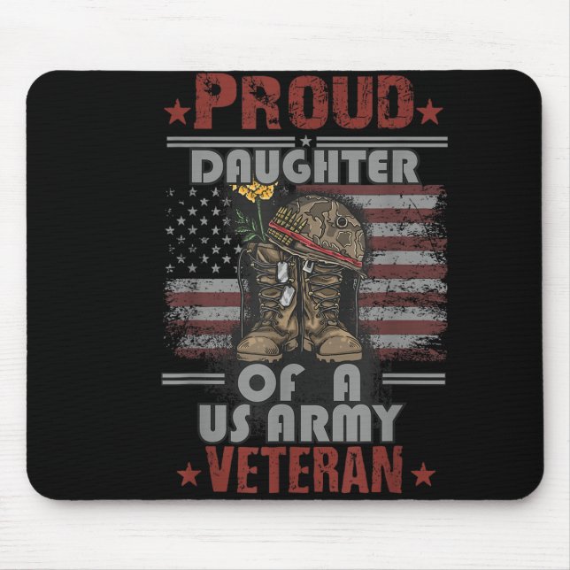 Proud Daughter Of A Us Army Veteran  Mouse Pad (Front)
