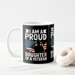 Proud Daughter Of A Veteran Patriotic Military Dad Coffee Mug