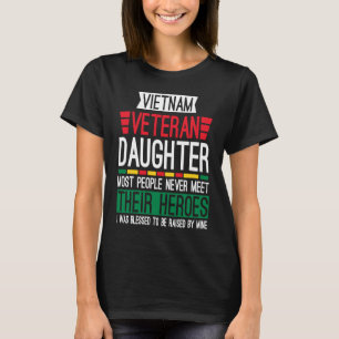 Proud Daughter of a Vietnam Veteran 10 T-Shirt