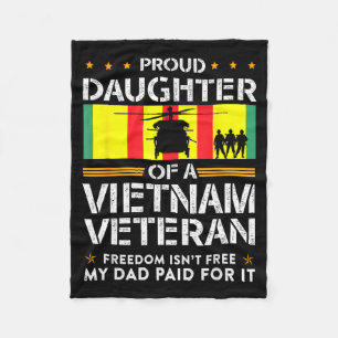 Proud daughter of a vietnam veteran freedom isn't fleece blanket