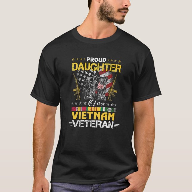 Proud Daughter of A Vietnam Veteran My Dad Mom is  T-Shirt (Front)