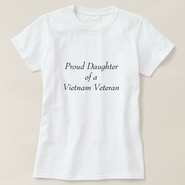 Proud Daughter of a Vietnam Veteran T-Shirt (Design Front)