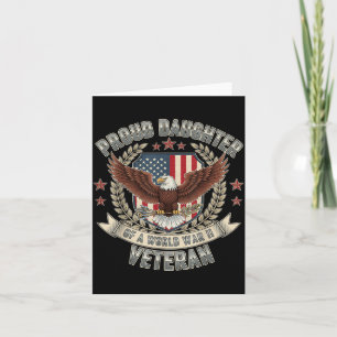 Proud Daughter of a World War II Veteran Patriotic Card
