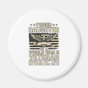 Proud Daughter of a World War II Veteran Shirt Des Magnet