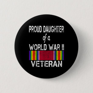 Proud Daughter Of A World War Ii Veteran Us Milita 6 Cm Round Badge