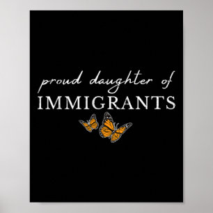 Proud Daughter Of Immigrants, Social Justice Poster