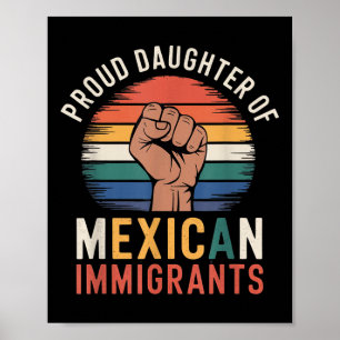 Proud Daughter Of Mexican Immigrants _1 Poster