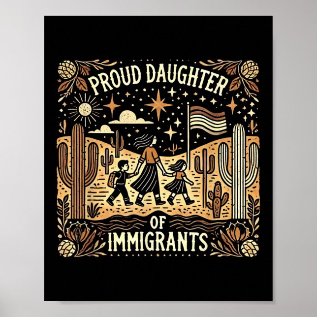 Proud Daughter Of Mexican Immigrants  Poster (Front)