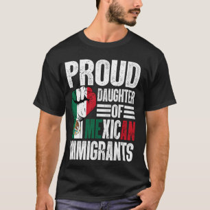 Proud Daughter Of Mexican Immigrants T-Shirt