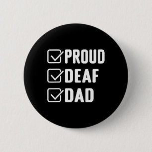 Proud deaf dad ASL Hand gesture deaf awareness  6 Cm Round Badge