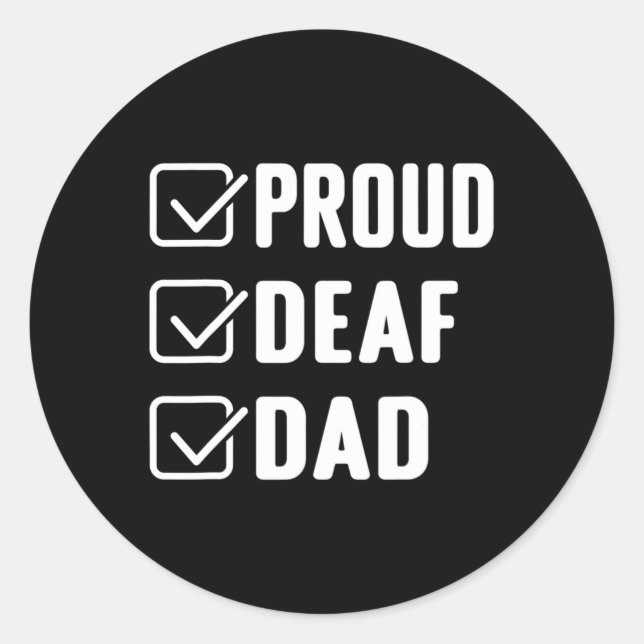Proud deaf dad ASL Hand gesture deaf awareness  Classic Round Sticker (Front)