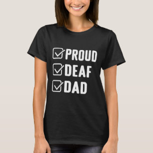 Proud Deaf Dad Asl Hand Gesture Deaf Awareness T-Shirt