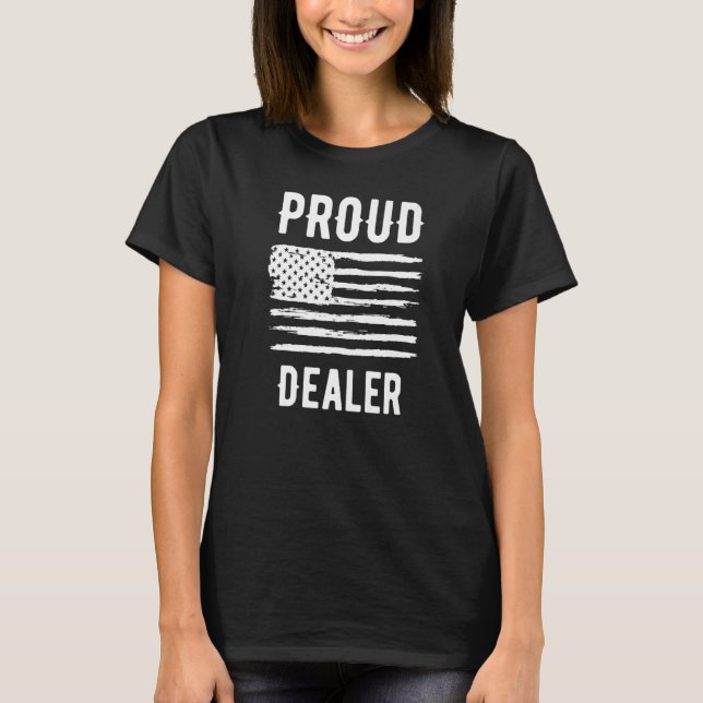 Proud Dealer Profession American Flag Premium T-Shirt (Front)