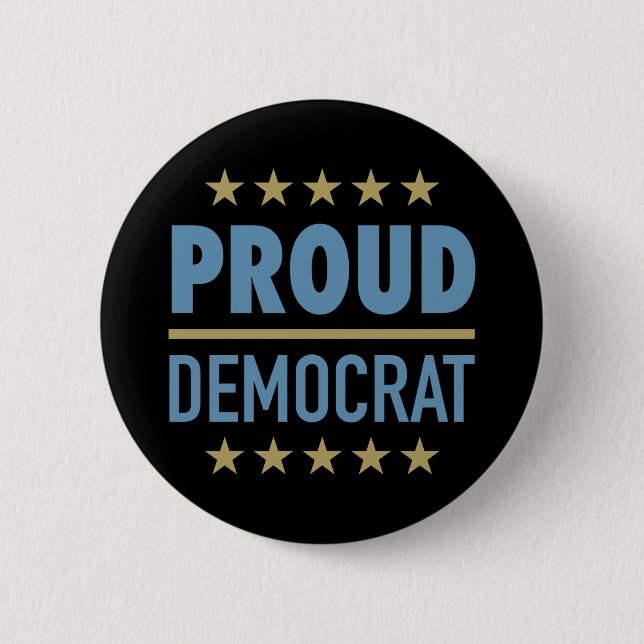 Proud Democrat 6 Cm Round Badge (Front)