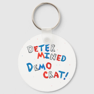 Proud democrats fun unique determined democrat key ring