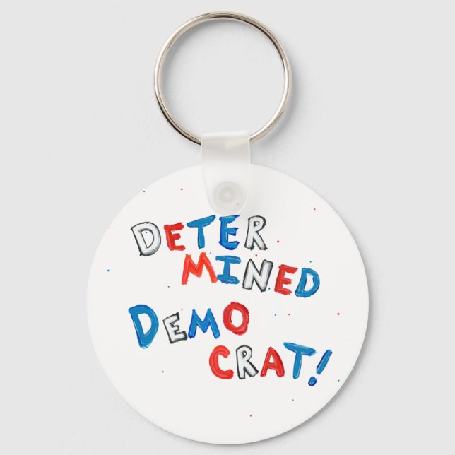 Proud democrats fun unique determined democrat key ring (Front)