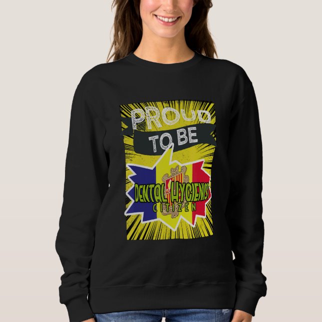 Proud Dental Hygienist citizen Profession career w Sweatshirt (Front)