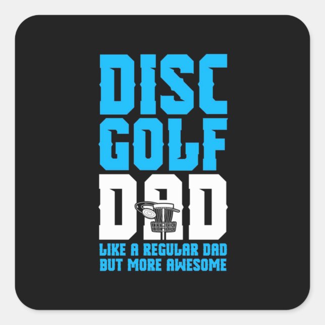 Proud Disc Golf Dad Square Sticker (Front)