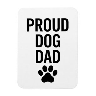 Proud Dog Dad – Funny Pet Lover Gift for Men Magnet