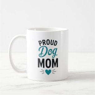 Proud Dog Mum Dog Lover Typography Design Coffee Mug