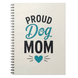 Proud Dog Mum Dog Lover Typography Design Notebook