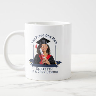 Proud Dog Mum is a Senior - Custom Graduation Large Coffee Mug