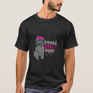 Proud Doodle Mama Goldendoodle Labradoodle Pyredoo T-Shirt