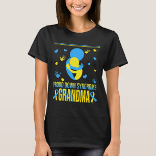 Proud Down Syndrome Grandma Down Syndrome Awarenes T-Shirt
