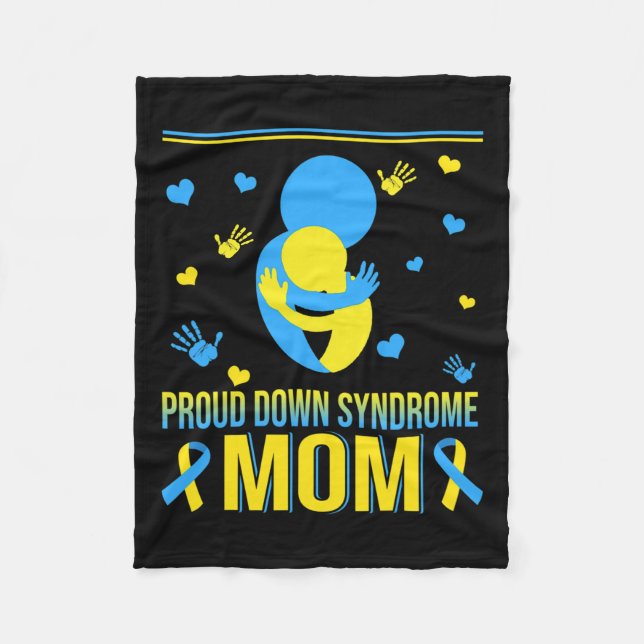 Proud Down Syndrome Mum Down Syndrome Awareness Fa Fleece Blanket (Front)