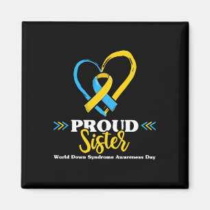 Proud Down Syndrome Sister Awareness 2 Magnet