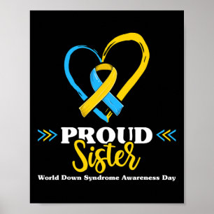 Proud Down Syndrome Sister Awareness 2  Poster