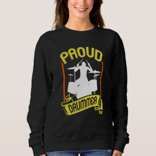 Proud Drummer Drumming Intrument Drum Sweatshirt
