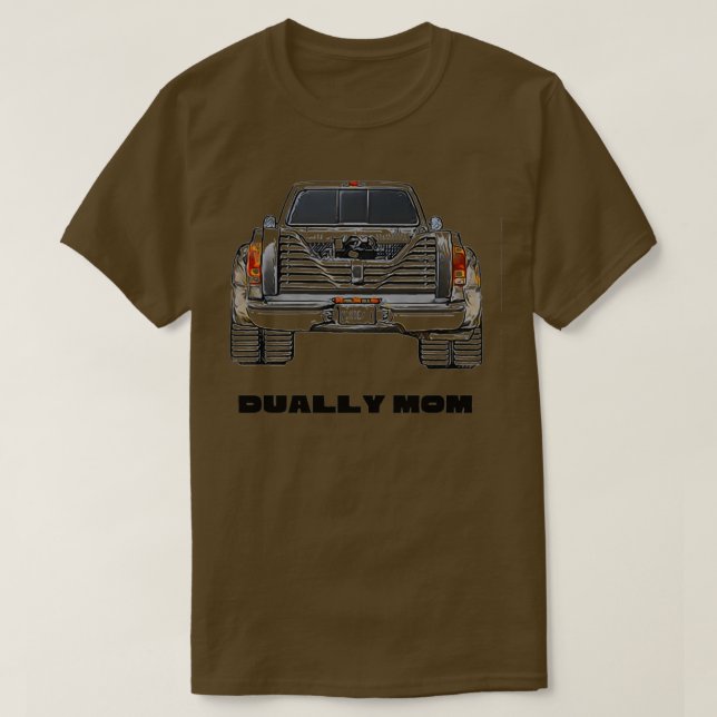 Proud Dually Truck OwnerDriver T-Shirt (Design Front)