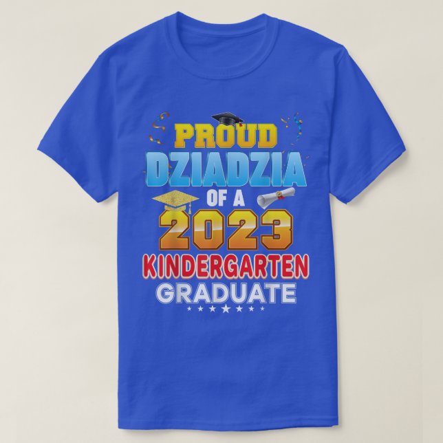 Proud Dziadzia Of A Class 2023 Kindergarten Gradua T-Shirt (Design Front)