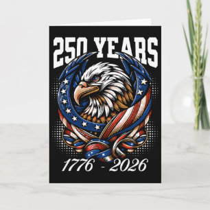 Proud Eagle Patriotic Usa Flag 250 Years 1776-2026 Card