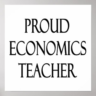 Proud Economics Teacher Poster