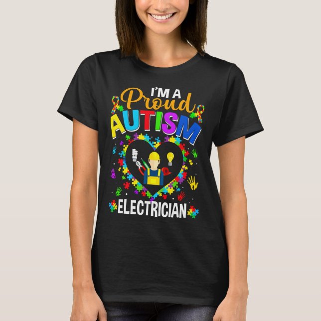 Proud Electrician Autism Awareness Love Autistic M T-Shirt (Front)