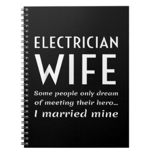 Proud Electrician Wife Of An Electrician Quote Notebook