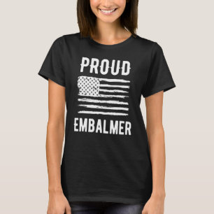 Proud Embalmer Profession American Flag T-Shirt