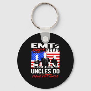 Proud Emt Uncle - Funny Ems Family Quote Emts Don' Key Ring