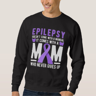 Proud Epilepsy Warrior Mom Epilepsy Awareness Mont Sweatshirt