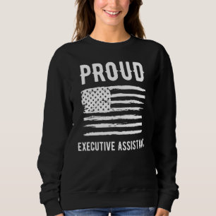 Proud Executive Assistant Profession American Flag Sweatshirt