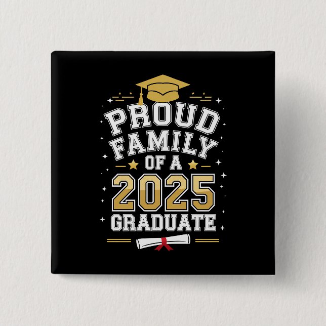 Proud Family Of A 2025 Graduate Graduation 15 Cm Square Badge (Front)
