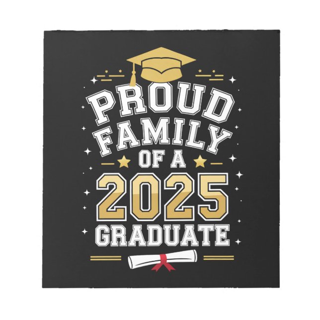 Proud Family Of A 2025 Graduate Graduation Notepad (Front)